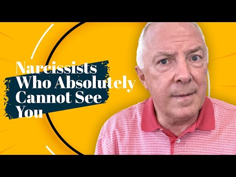 Narcissists Who Absolutely Cannot See You