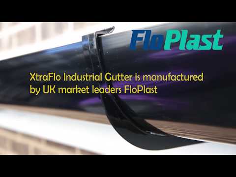 FloPlast's XtraFlo Industrial Gutter | Product Showcase