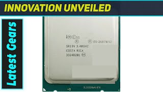 `E5-2687W V2: Still a Beast in 2024 The Ultimate Look!