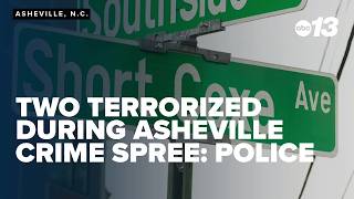 Two terrorized during Asheville crime spree: police