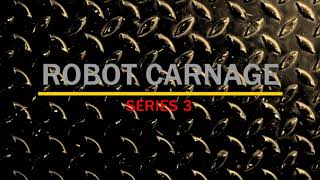 Robot Carnage Series 3 Trailer
