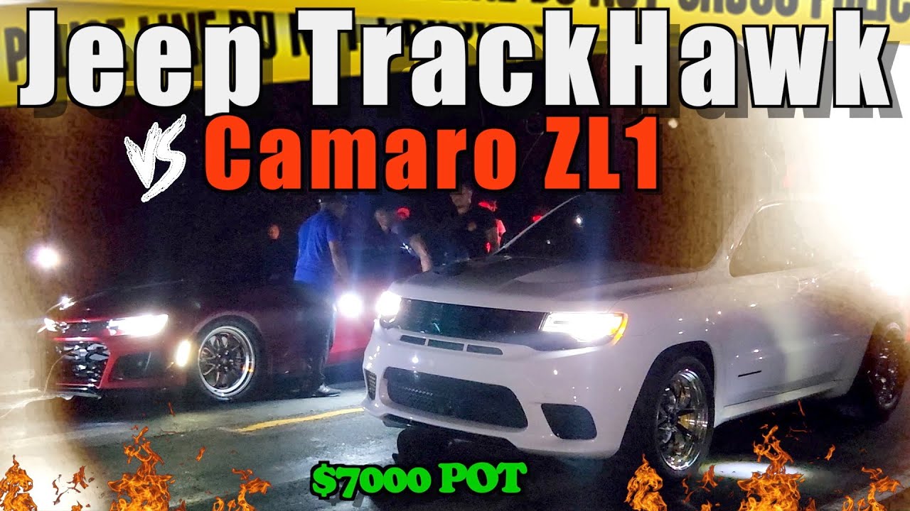 Jeep Trackhawk vs Zl1 Camaro YouTube