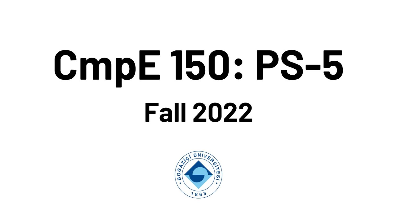CmpE 150: PS-5 (Fall 2022) - YouTube