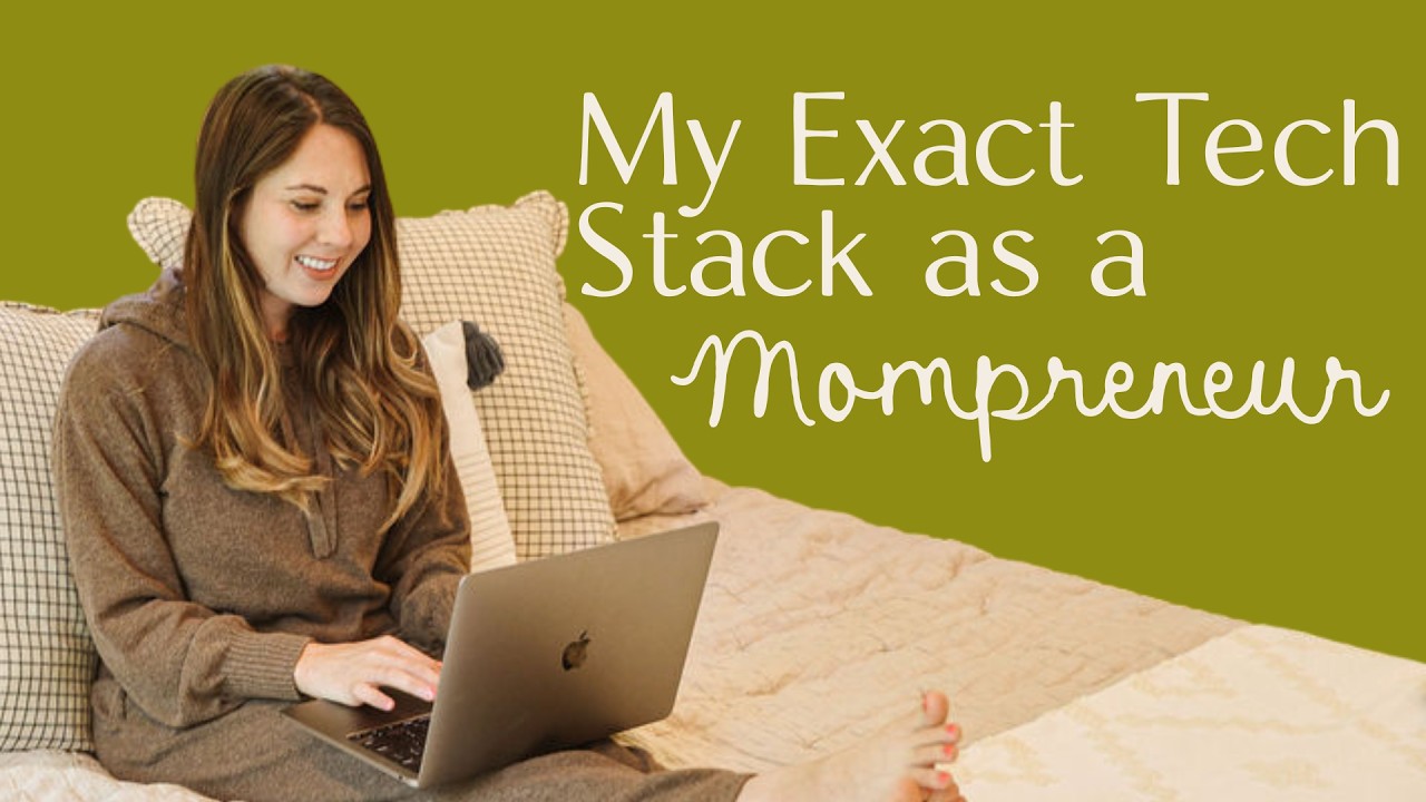 My Exact Tech Stack as a Mom Entrepreneur