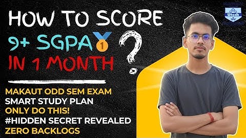 How to Score 9+ SGPA in 1 Month | MAKAUT Odd Sem Exam Strategy | Smart Study Plan Revealed