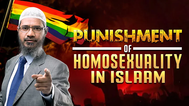 Punishment of Homosexuality in Islam - Dr Zakir Naik
