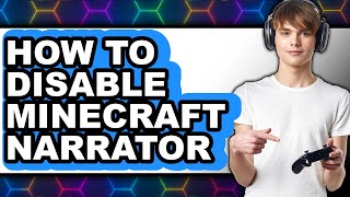 How to Disable Minecraft Narrator (updated)