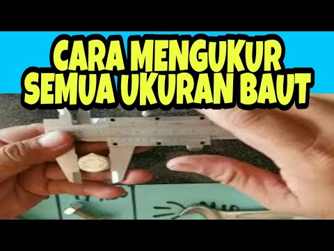 Video: Cara Menentukan Ukuran Baut