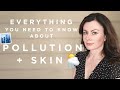 Everything you NEED to know about Pollution + Skin! | Dr Sam Bunting