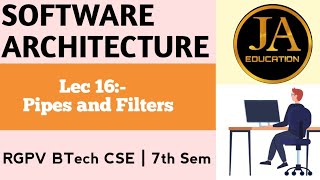 Pipes and filters Architecture | Software Architecture | Lec 16