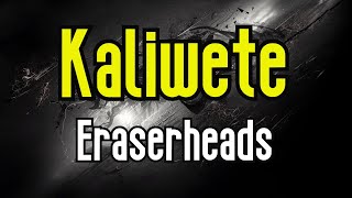 Kaliwete (KARAOKE) | Eraserhead