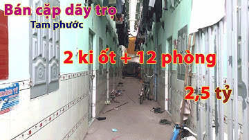 Bán cặp dãy phòng trọ 10x24 tam phước giá 2,5 tỷ