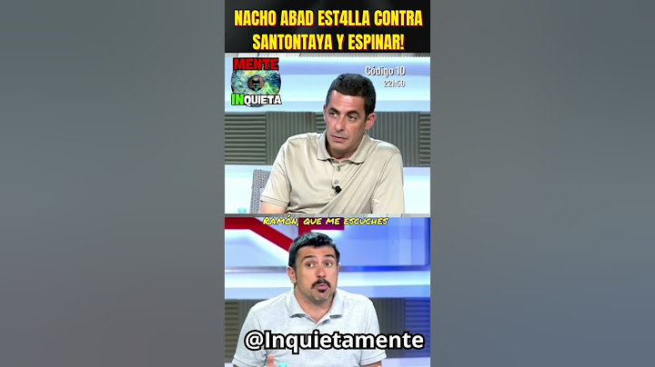 NACHO ABAD EST4LL CON RAMÓN ESPINAR Y SANTAOLAYA Y LES DICE ESTO! YA NO OS TRAIGO MAS!