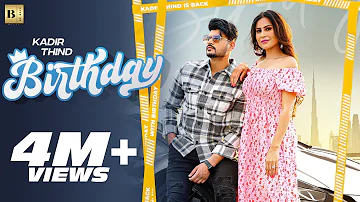 Birthday (Official HD Video) Kadir Thind ft Sara Khippal | Farmaan | Trend |Latest Punjabi Song 2022