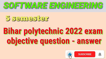 software engineering | 5 semester | Bihar polytechnic 2022 exam objective question - answer