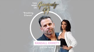 Breaking Silence W/ Randall Emmett