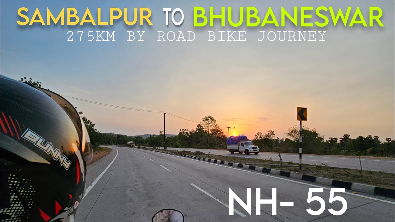 SAMBALPUR to BHUBANESWAR |  By Road Bike Journey | NH - 55 Angul Road