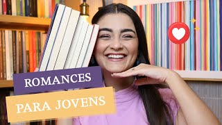 LIVROS PARA JOVENS: ROMANCES QUE AQUECEM O CORAÇÃO!