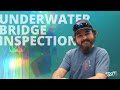 A day in the life of an underwater bridge inspector