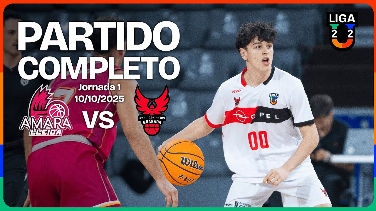 Partido completo:Amara Lleida-Stellantis&You Granada | Grupo B | Liga U 2025-26
