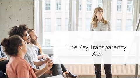 Pay Transparency Act Video Discussion