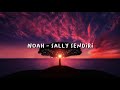 Noah - Sally Sendiri (New Version   Lirik) [HQ]