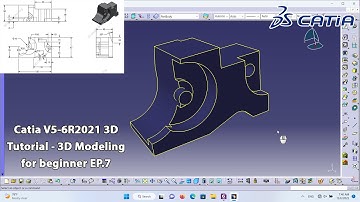 Catia V5-6R2021 3D Tutorial - 3D Modeling for beginner EP.7