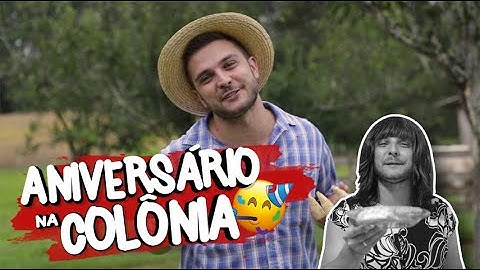 ANIVERSÁRIO NA COLÔNIA