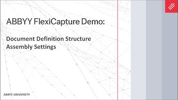 ABBYY FlexiCapture Demo: Document Definition Structure - Assembly Settings