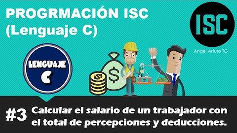 Calcular el salario de un trabajador con percepciones y deducciones (Lenguaje C)