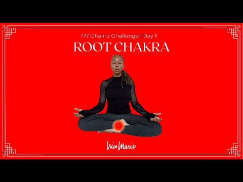 Day 1 Root Chakra 777 Chakra Challenge 
