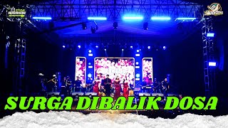 Download lagu SURGA DIBALIK DOSA || LIVE ADE ASTRID X GERENGSENG TEAM COMBO 