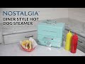 .s28aq  nostalgia diner style hot dog steamer