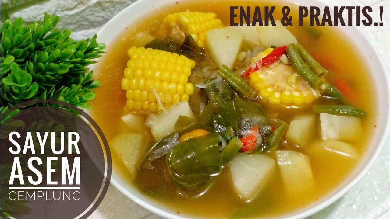 JAMIN ENAK & PRAKTIS.! Resep Sayur Asem Cemplung - Masakan Sederhana