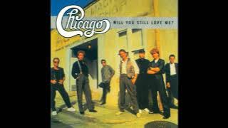 Download lagu Chicago - Will You Still Love Me? (1986 7-Inch Version/Radio Edit) HQ