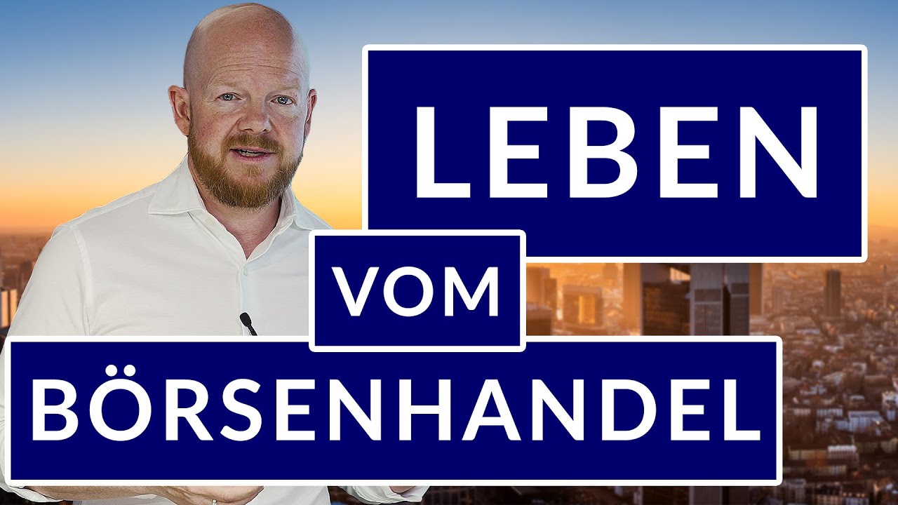 New Vom Börsenhandel leben - so geht's