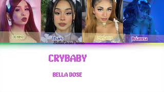 Crybaby by Bella Dose (color coded lyric video w/ Spanish translation )