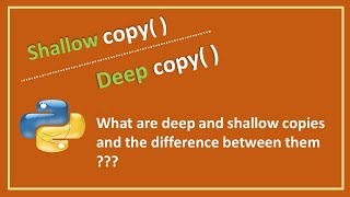 what is shallow copy and deep copy | copy() function python