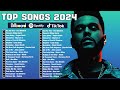 Top 40 Songs of 2023 2024💥Dua Lipa, Maroon 5, The Weeknd, Taylor Swift, Adele💥Mega Hit Mix