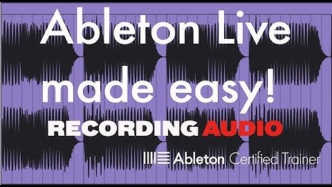How to Record Audio in Ableton Live (Beginner