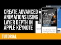 Advanced Apple Keynote animation using layer depth [TUTORIAL W/ SOURCE FILES]