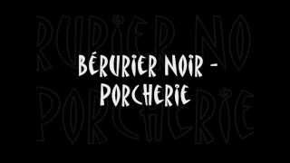 Video thumbnail of "Berurier Noir - Porcherie - Lyrics - Paroles"
