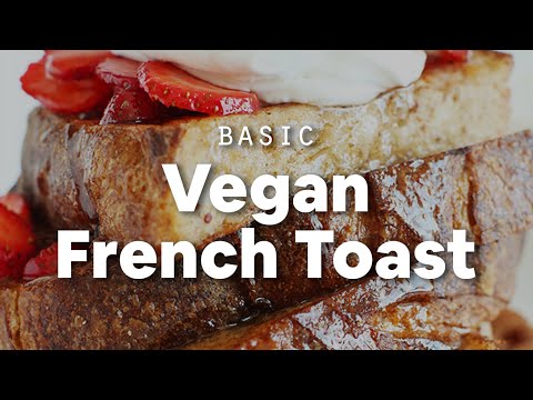 Vegan French Toast Minimalist Baker Recipes Vegan French Toast Minimalist Baker Recipes