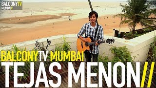 TEJAS MENON - EVIDENCE (BalconyTV) chords