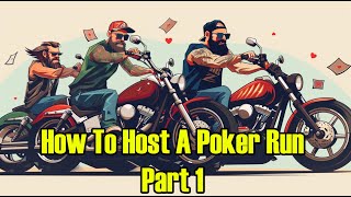 How To Host a Poker Run for Your Motorcycle Club or Riding Club - Part 1