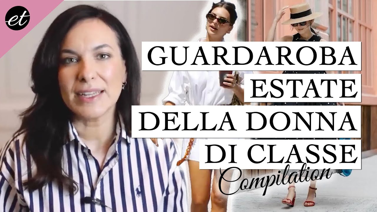 GUARDAROBA ESTIVO della donna di classe: 10 capi essenziali