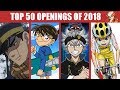 Mon TOP 50 Anime Openings (of 2018)