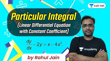 7:00 PM - CSIR NET | Maths by Rahul Jain | Particular Integral (Linear Differential Equation)
