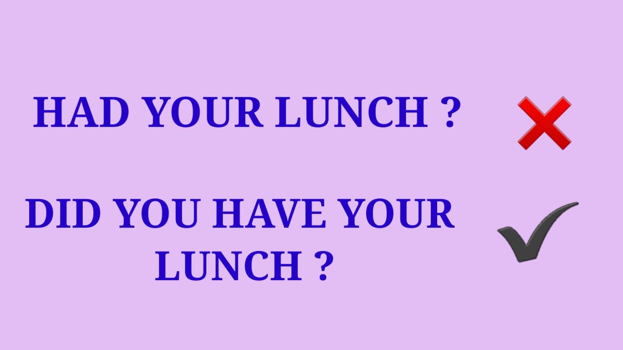 Had your lunch?/Did you have your lunch?/English Learning/Bright Simple English