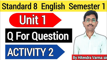 Std 8 Sem 1  UNIT 1 ACTIVITY 2 🔥🙂
